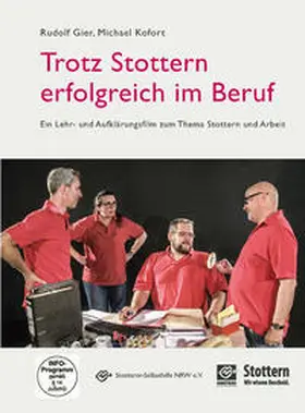 Kofort / Gier / Stottern & Selbsthilfe NRW e.V. |  Trotz Stottern erfolgreich im Beruf | Sonstiges |  Sack Fachmedien