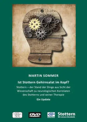 Sommer / Landesverband Hessen der Stotterer-Selbsthilfe e.V. |  Ist Stottern Gehirnsalat im Kopf? | Sonstiges |  Sack Fachmedien