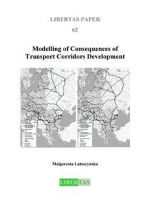 Latuszynska | Modelling of Consequences of Transport Corridors Development | Buch | 978-3-921929-02-5 | sack.de