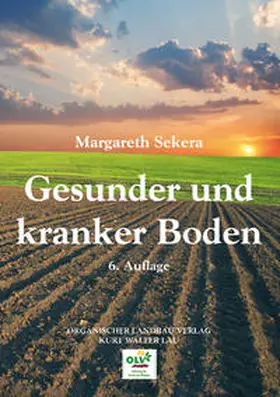 Sekera / Lau |  Gesunder und kranker Boden | Buch |  Sack Fachmedien
