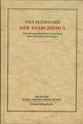 Eltzbacher / Schmück |  Der Anarchismus | Buch |  Sack Fachmedien