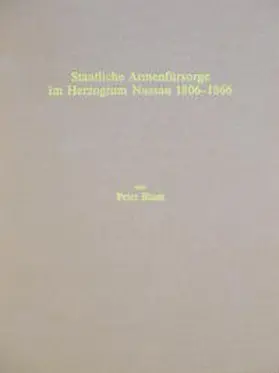 Blum |  Staatliche Armenfürsorge im Herzogtum Nassau 1806-1866 | Buch |  Sack Fachmedien