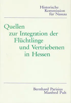 Parisius / Pult |  Quellen zur Integration der Flüchtlinge und Vertriebenen in Hessen | Buch |  Sack Fachmedien