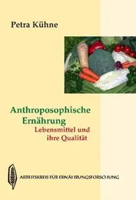 Kühne |  Anthroposophische Ernährung | Buch |  Sack Fachmedien