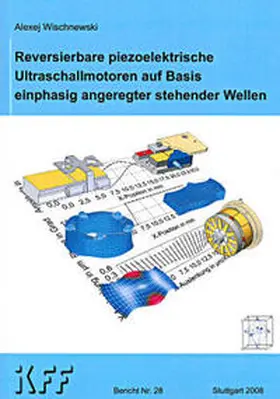 Wischnewski |  Reversierbare piezoelektrische Ultraschallmotoren auf Basis einphasig angeregter stehender Wellen | Buch |  Sack Fachmedien