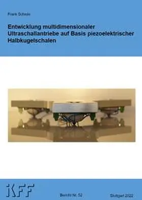 Schiele |  Entwicklung multidimensionaler Ultraschallantriebe auf Basis piezoelektrischer Halbkugelschalen | Buch |  Sack Fachmedien