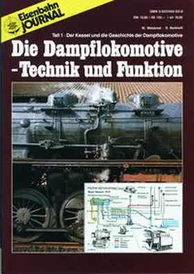 Barkhoff / Weisbrod |  Die Dampflokomotive. Technik und Funktion / Die Dampflokomotive - Technik und Funktion - Teil 1 | Buch |  Sack Fachmedien