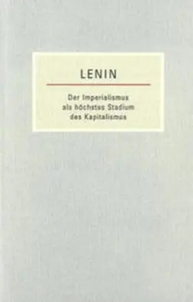 Lenin |  Der Imperialismus als höchstes Stadium des Kapitalismus | Buch |  Sack Fachmedien