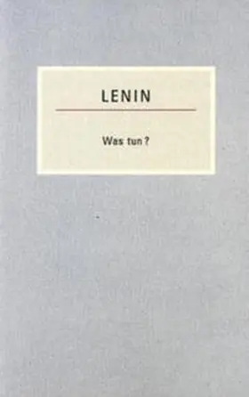 Lenin |  Was tun? | Buch |  Sack Fachmedien