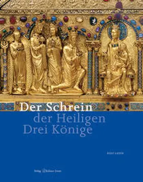 Lauer / Schock-Werner |  Der Schrein der Heiligen Drei Könige | Buch |  Sack Fachmedien
