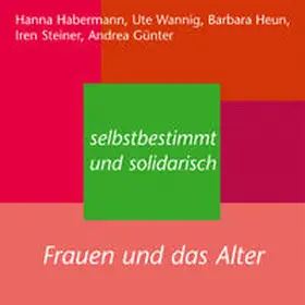 Habermann / Wannig / Heun |  Selbstbestimmt und solidarisch | Buch |  Sack Fachmedien