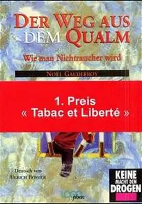 Gaudefroy |  Der Weg aus dem Qualm | Buch |  Sack Fachmedien