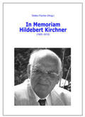 Fischer |  In Memoriam Hildebert Kirchner (1920 - 2012) | Buch |  Sack Fachmedien
