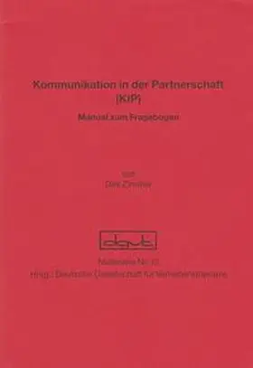 Zimmer / Raschert / Weinert |  Fragebogen zur Kommunikation in der Partnerschaft (KIP) / Fragebogen zur Kommunikation in der Partnerschaft (KIP) | Buch |  Sack Fachmedien