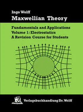 Wolff |  Maxwellian Theory. Fundamentals and Applications | Buch |  Sack Fachmedien