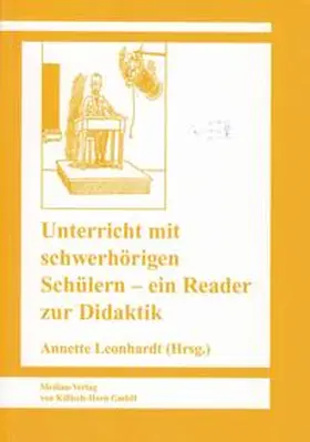 Leonhardt |  Unterricht mit schwerhörigen Schülern. Ein Reader zur Didaktik | Buch |  Sack Fachmedien