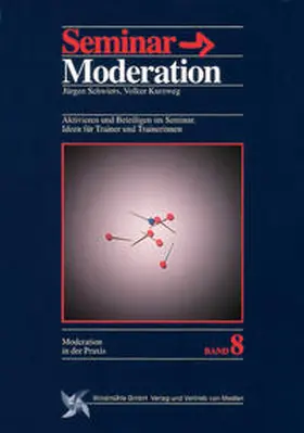 Schwiers / Kurzweg / Schrader |  SeminarModeration | Buch |  Sack Fachmedien
