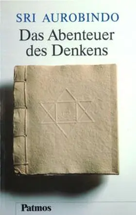 Aurobindo |  Das Abenteuer des Denkens | Buch |  Sack Fachmedien
