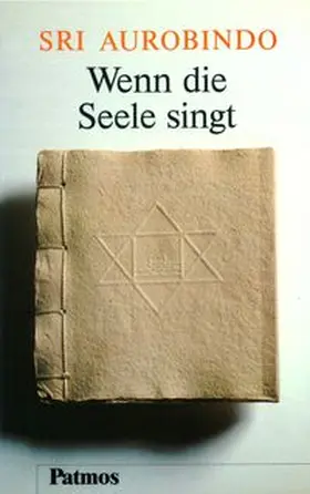 Aurobindo |  Wenn die Seele singt | Buch |  Sack Fachmedien