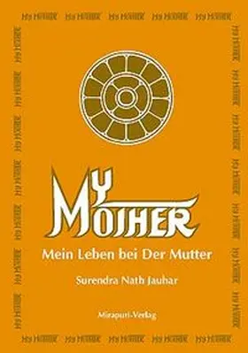 Jauhar |  My Mother - Mein Leben bei der Mutter | Buch |  Sack Fachmedien