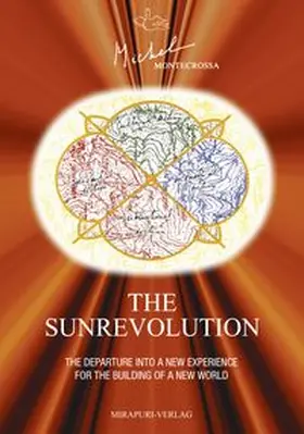 Montecrossa |  Mirapuri - The City of Peace and Future Man in Europe, Italy and The Sunrevolution, Vol. II | Buch |  Sack Fachmedien