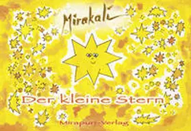 Mirakali |  Der kleine Stern | Buch |  Sack Fachmedien