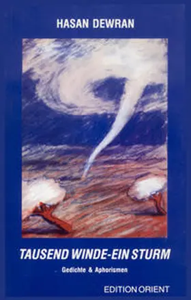 Dewran / Schack |  Tausend Winde - Ein Sturm | Buch |  Sack Fachmedien