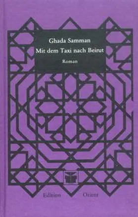 Samman / Schack |  Mit dem Taxi nach Beirut | Buch |  Sack Fachmedien
