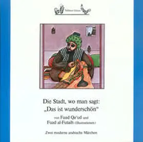 Qa'ud / Raschid |  Die Stadt, wo man sagt: „Das ist wunderschön“ | Buch |  Sack Fachmedien