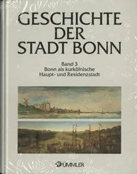 Ennen / Hansmann / Herborn |  Geschichte der Stadt Bonn in vier Bänden / Bonn als kurkölnische Haupt- und Residenzstadt 1597-1794 | Buch |  Sack Fachmedien