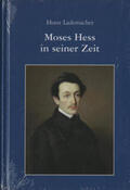 Lademacher |  Moses Hess in seiner Zeit | Buch |  Sack Fachmedien