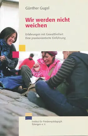 Gugel |  Wir werden nicht weichen | Buch |  Sack Fachmedien
