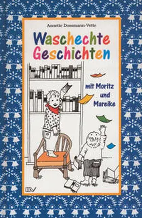 Dossmann-Vette |  Waschechte Geschichten mit Moritz und Mareike | Buch |  Sack Fachmedien