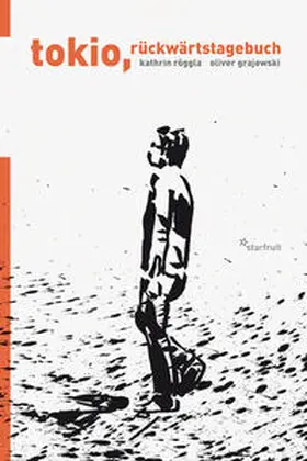 Röggla / Grajewski |  Tokio, rückwärtstagebuch | Buch |  Sack Fachmedien