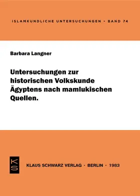 Langner |  Untersuchungen zur historischen Volkskunde Ägyptens nach mamlukischen Quellen | Buch |  Sack Fachmedien