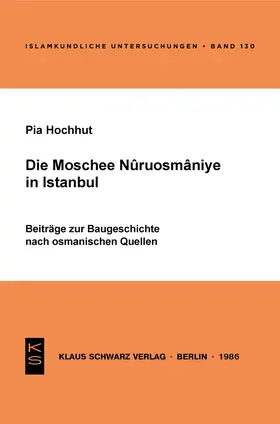 Hochhut |  Die Moschee Nuruosmânîye in Istanbul | Buch |  Sack Fachmedien