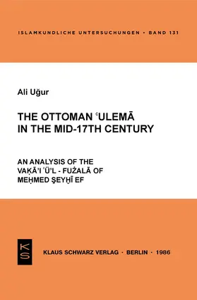 Ugur |  The Ottoman 'ulema in the Mid-17th Century | Buch |  Sack Fachmedien