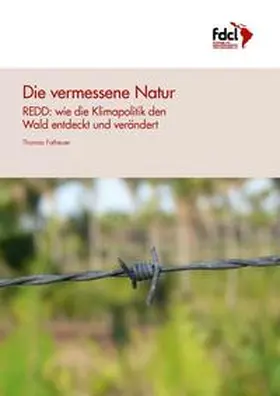 Fatheuer |  Die vermessene Natur | Buch |  Sack Fachmedien