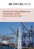 Fritz |  Fünf Jahre EU-Freihandelsabkommen mit Kolumbien und Peru | Buch |  Sack Fachmedien