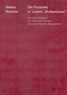 Schulze / Dadelsen |  Die Tonarten in Lassos "Busspsalmen" | Buch |  Sack Fachmedien