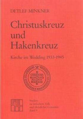 Minkner | Christuskreuz und Hakenkreuz | Buch | 978-3-923095-59-9 | sack.de