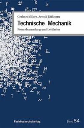 Silber / Kühhorn | Technische Mechanik | Buch | 978-3-923098-84-2 | sack.de