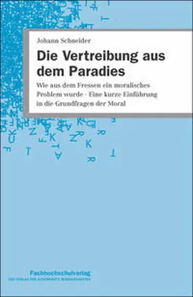Schneider |  Die Vertreibung aus dem Paradies | Buch |  Sack Fachmedien