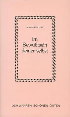 Altschüler |  Im Bewusstsein deiner selbst | Buch |  Sack Fachmedien