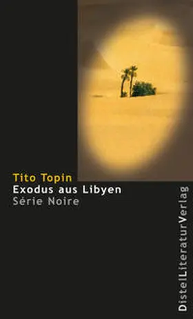 Topin | Exodus aus Libyen | Buch | 978-3-923208-90-6 | sack.de