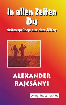 Rajcsányi |  In allen Zeiten Du | Buch |  Sack Fachmedien