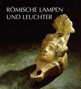 Goethert |  Römische Lampen und Leuchter | Buch |  Sack Fachmedien