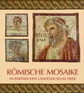 Hoffmann |  Römische Mosaike im Rheinischen Landesmuseum Trier | Buch |  Sack Fachmedien