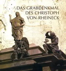Seewaldt |  Das Grabdenkmal des Christoph von Rheineck | Buch |  Sack Fachmedien