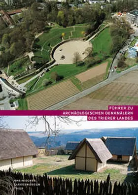 Rheinisches Landesmuseum Trier |  Führer zu archäologischen Denkmälern des Trierer Landes | Buch |  Sack Fachmedien